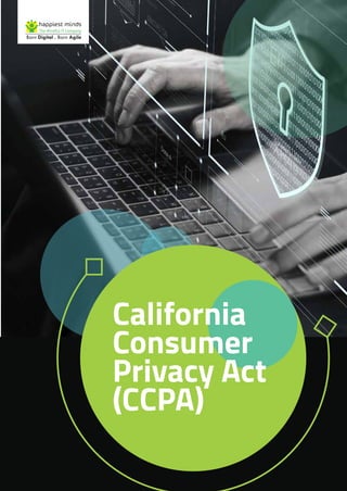 California
Consumer
Privacy Act
(CCPA)
 