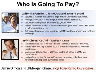 Create 2.8 Million $50,000 paying jobsJamie Dimon, CEOJP Morgan ChaseBailouts: $99.8 billion2010 Compensation: $15.5 millionPay for top bankers: $26.9 billion2010 highest profits in company history