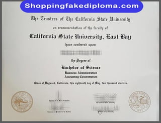 California State University East Bay fake degree from shoppingfakediploma.com