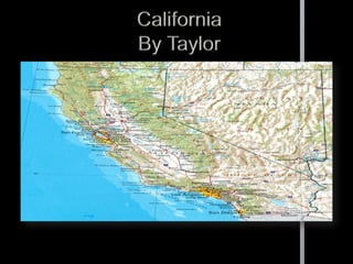 CaliforniaBy Taylor 