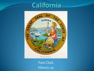 Pam Clark
History 141
 