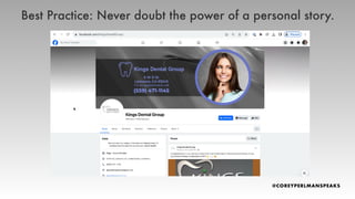 Best Practice: Never doubt the power of a personal story.
 