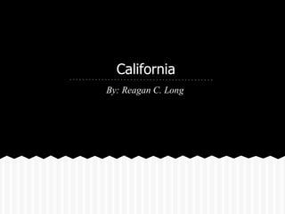 California
By: Reagan C. Long
 