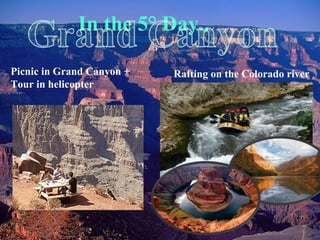 Rafting on the Colorado river In the 5° Day.. Picnic in Grand Canyon + Tour in helicopter 