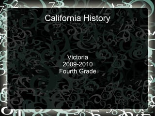 California History Victoria 2009-2010 Fourth Grade 