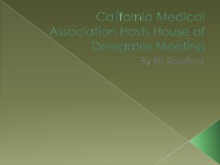 California Medical Association Hosts House of Delegates Meeting