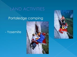  Portaledge

- Yosemite

camping

 