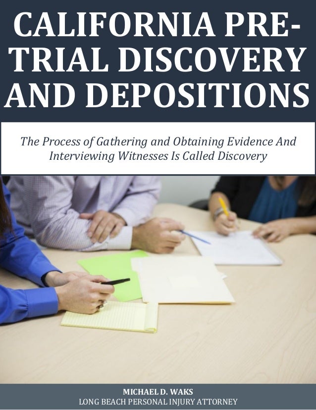 California PreTrial Discovery and Depositions
