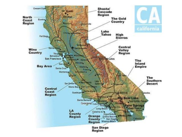 Californias Amazing 4 Regions Californias Amazing 4 Regions