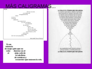 MÁS CALIGRAMAS...
 