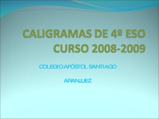 COLEGIO APÓSTOL SANTIAGO ARANJUEZ 