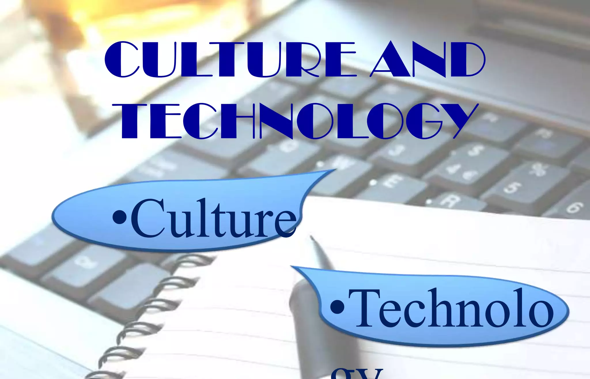 Technology and Culture | PPTX