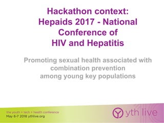Project "Hackathon of Combination Prevention with youth":Using App ...