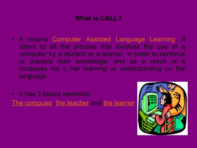 Call Computer Assisted Language Learning | PPT