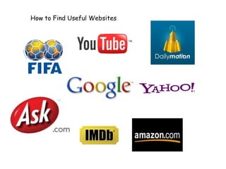 How to Find Useful Websites
 