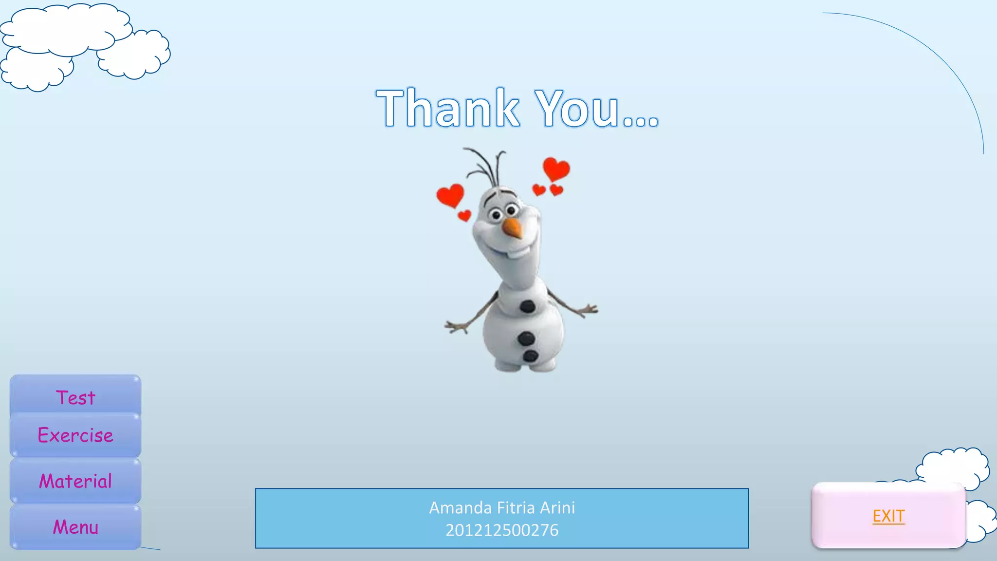 Amanda Fitria Arini
201212500276
EXIT
Test
Exercise
Material
Menu
 