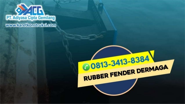 Call 0813 3413-8384, supplier rubber fender d shape kendari 2 call 0813 34138384 supplier rubber fender d shape kendari 1 638