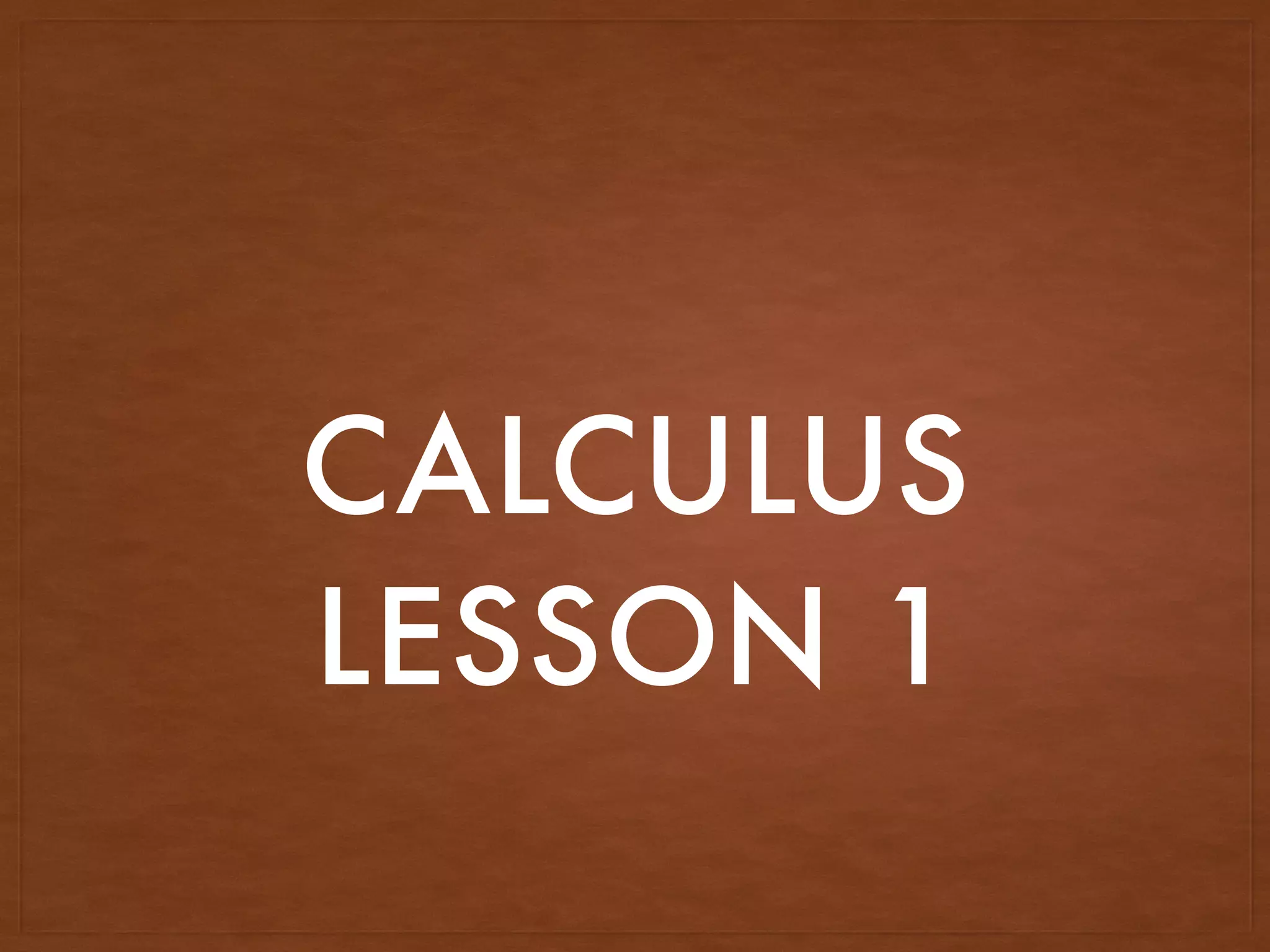 Calculus for Kids - Lesson 1 | PPT