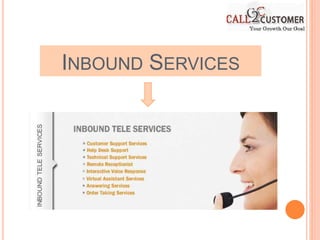 INBOUND SERVICES
 