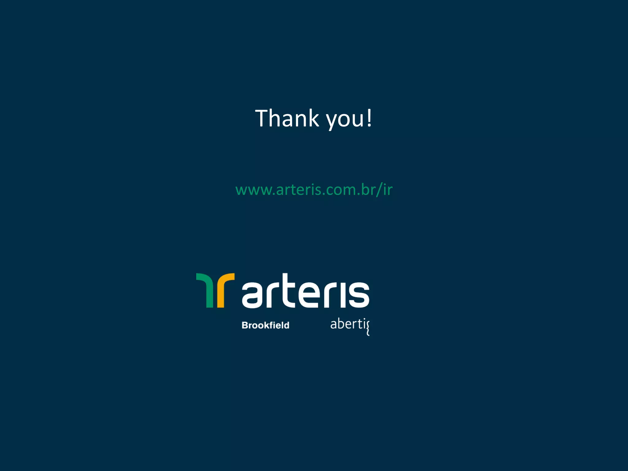 Thank you!
www.arteris.com.br/ir
 