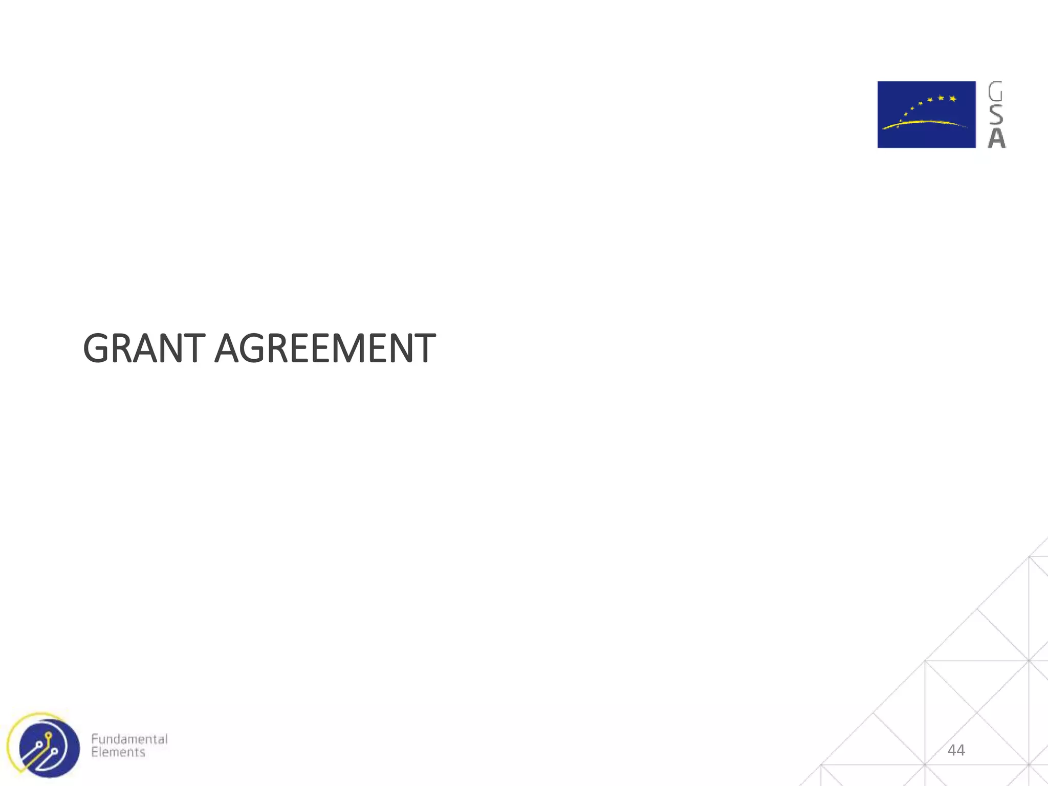 GRANT AGREEMENT
44
 