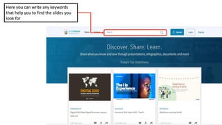 Here you can write any keywords
that help you to find the slides you
look for
 