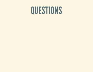 QUESTIONS 
