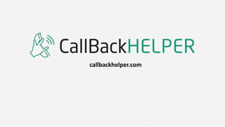 callbackhelper.com
 