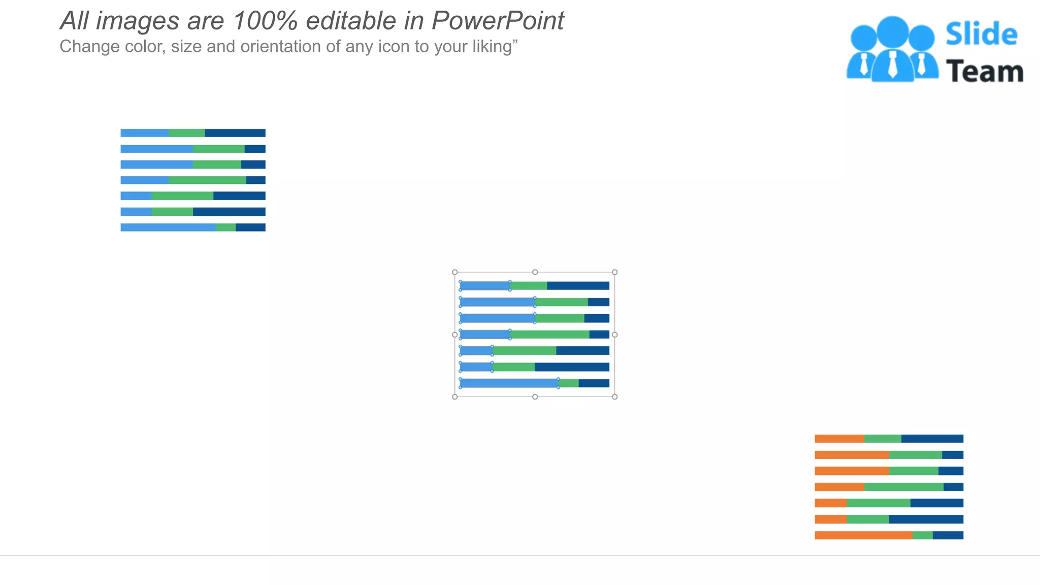 All images are 100% editable in PowerPoint
Change color, size and orientation of any icon to your liking”
 