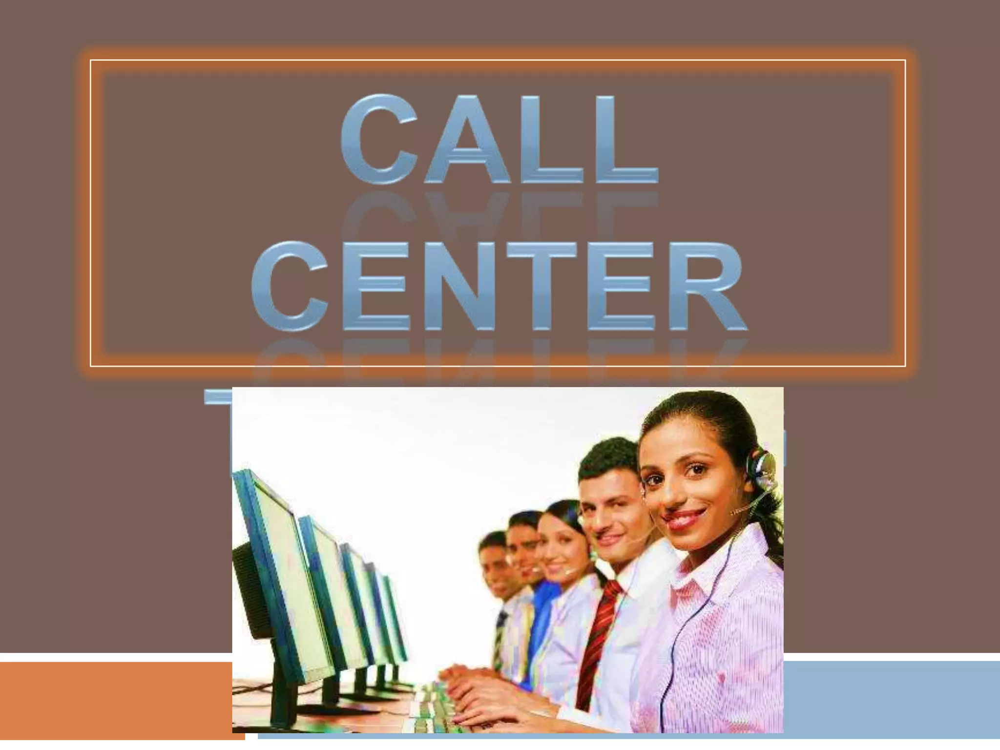 CALL CENTER TRAINING