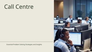 Call Centre (1).pptx by Ashrith BAlaji gudla | PPTX