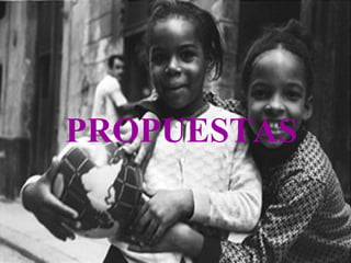 PROPUESTAS 