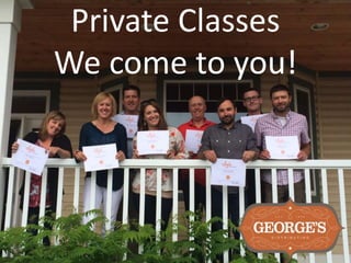 Private Classes
We come to you!
 