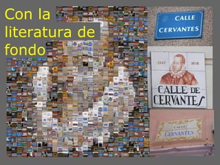 Con la
literatura de
fondo
 