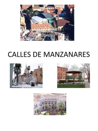 CALLES DE MANZANARES
 