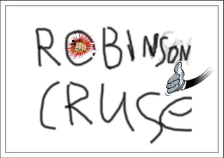 Robinson Crusoe (C.B)