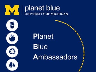 Planet
Blue
Ambassadors
 