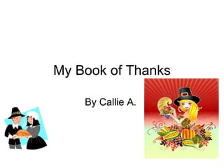 My Book of Thanks By Callie A.  