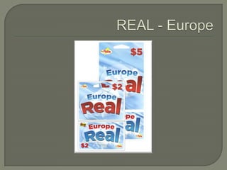 REAL - Europe