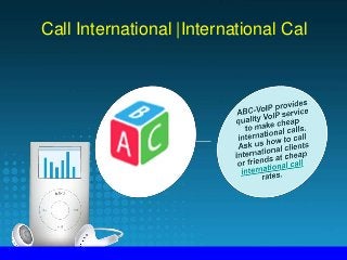 Call International |International Cal
 