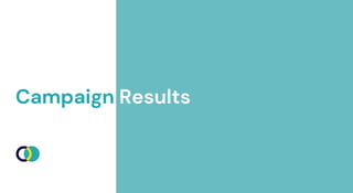 Campaign Results
 