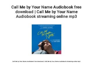 Call Me By Your Name Audiobook Free Download