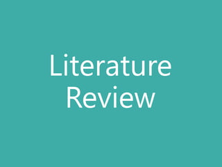 Literature
Review

 