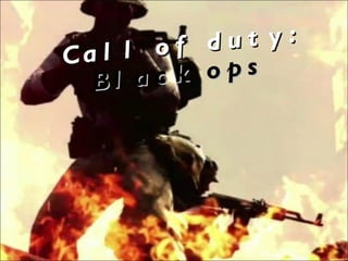 Call of duty:  Black ops 