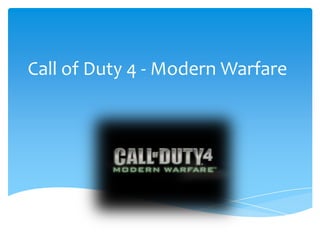 Call of Duty 4 - Modern Warfare 