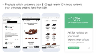 • Products which cost more than $100 get nearly 10% more reviews
than products costing less than $30.
 