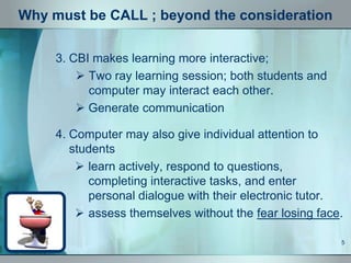 CALL - Computer Assisted Language Learning | PPTX