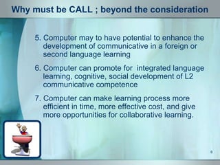 CALL - Computer Assisted Language Learning | PPTX