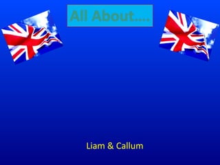 Liam & Callum

 