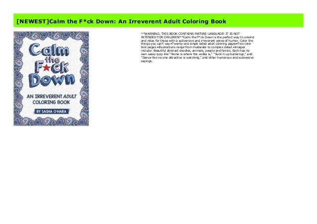Most Sold Calm The F Ck Down An Irreverent Adult Coloring Book Most Sold Calm The F Ck Down An Irreverent Adult Coloring Book